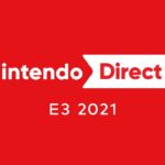 Nintendo Direct | E3 2021